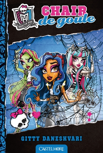 Monster High. Vol. 3. Chair de goule