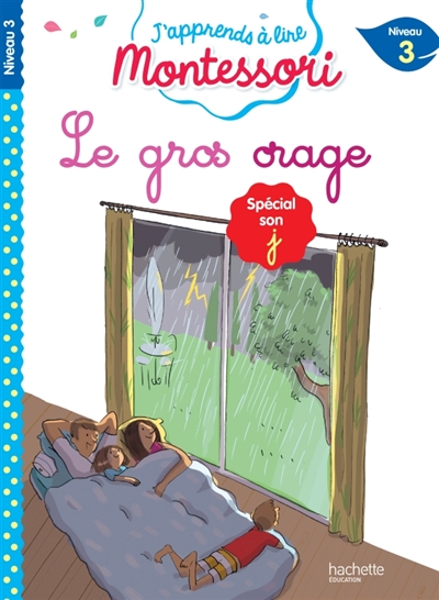Le gros orage : niveau 3 :...
