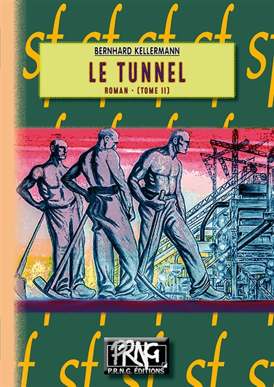 Le tunnel. Vol. 2