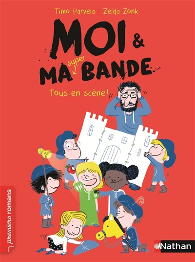 Moi et ma super bande - Tome 2 - Tous en scène
