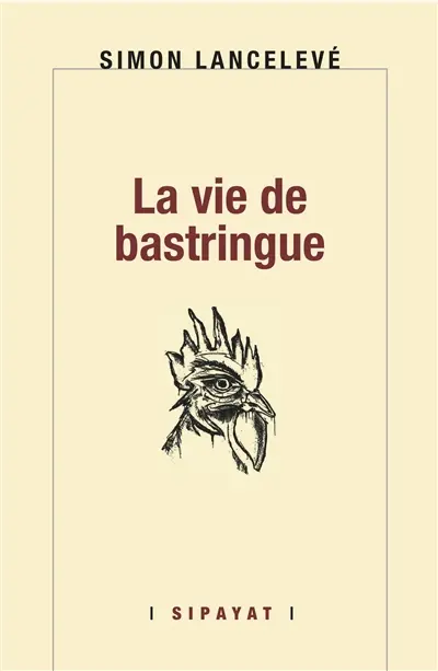 La vie de bastringue