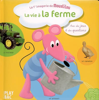 La vie à la ferme : avec des jeux & des questions