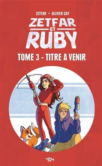 Zetfar et Ruby. Vol. 3
