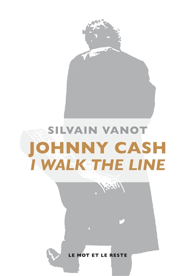 Johnny Cash : I walk the line