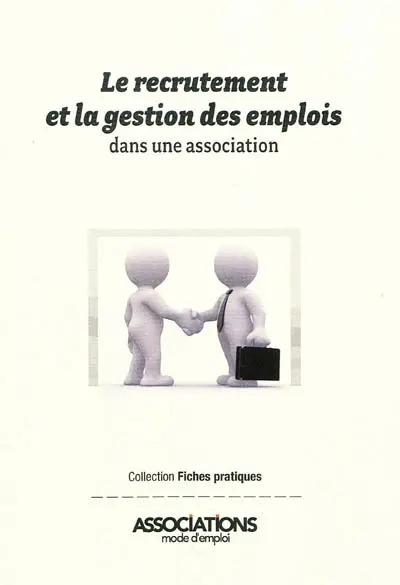 Le recrutement et la gestion des emplois dans une association