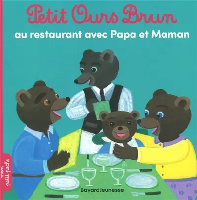 Petit Ours Brun au restaurant avec papa et maman