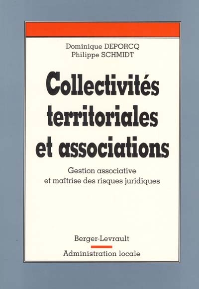 Collectivités territoriales et associations : gestion associative et maîtrise des risques juridiques