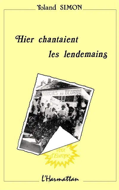 Hier chantaient les lendemains