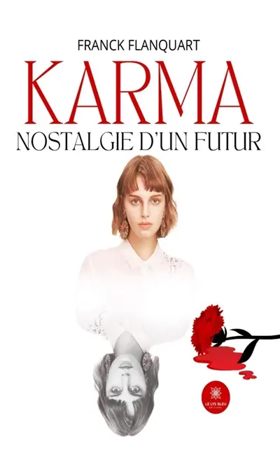 Karma : Nostalgie d'un futur