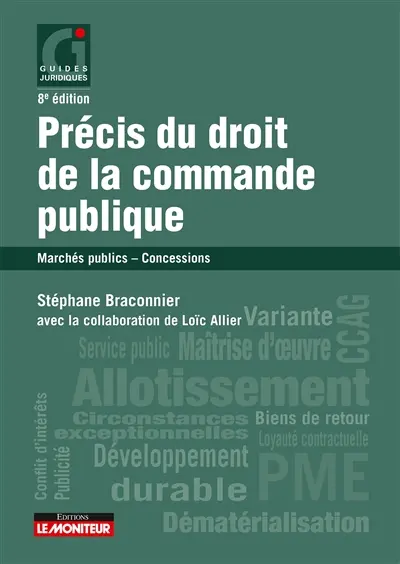 Précis du droit de la commande publique : marchés publics, concessions