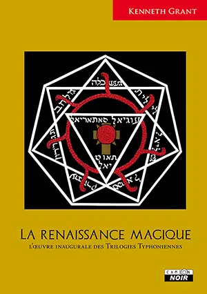 Trilogies typhoniennes. La renaissance magique : l'oeuvre inaugurale des Trilogies typhoniennes