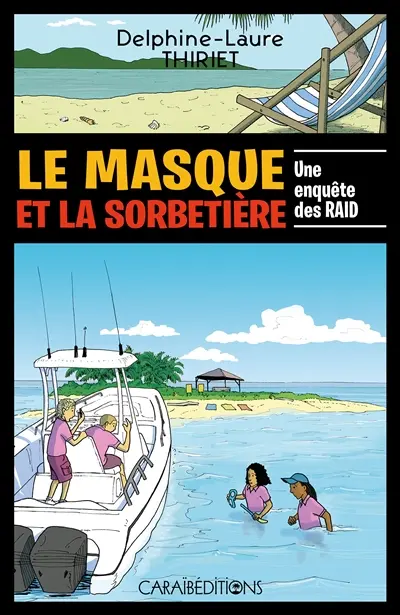 Le masque et la sorbetière : une enquête des Raid