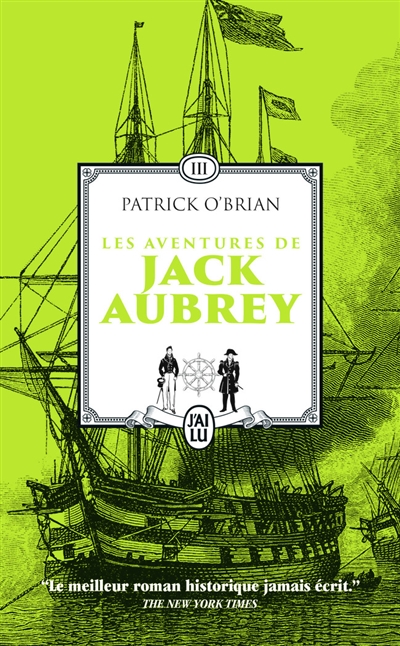 Les aventures de Jack Aubrey : romans. Vol. 3