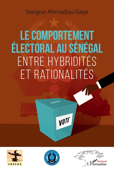 Le comportement électoral au Sénégal : entre hybridités et rationalités