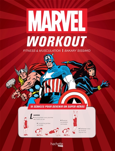 Marvel workout : fitness & musculation : 18 séances pour devenir un super-héros