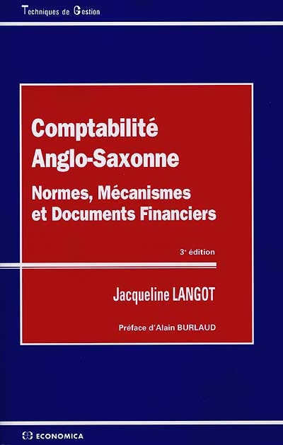 Comptabilité anglo-saxonne : normes, mécanismes et documents financiers