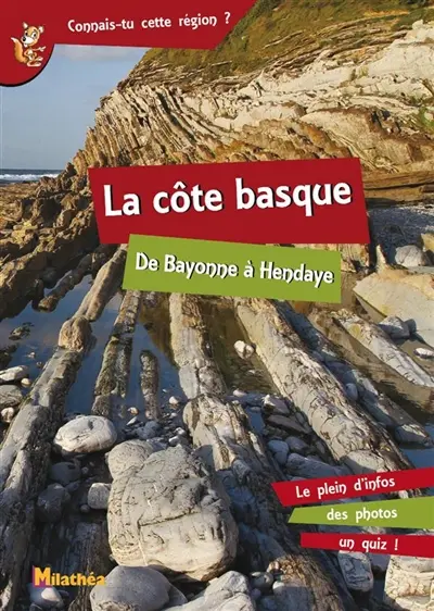 La Côte basque : de Bayonne à Hendaye