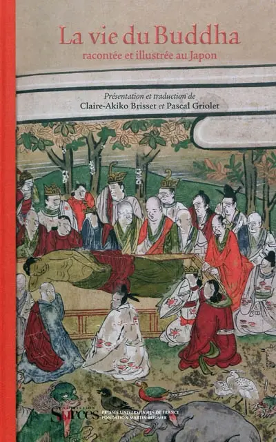 La vie du Buddha : racontée et illustrée au Japon. Shaka no honji