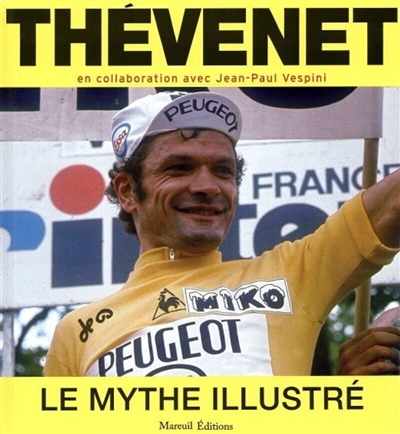 couverture du livre Thévenet, le mythe illustré