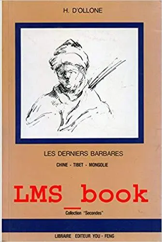 Les Derniers Barbares : Chine, Tibet, Mongolie