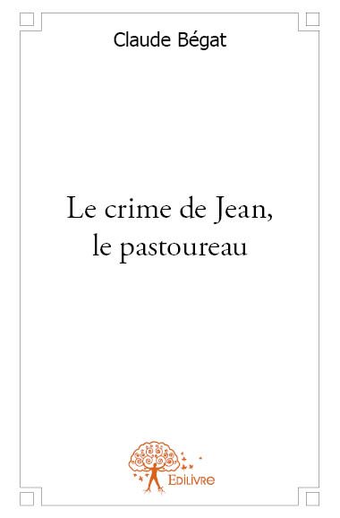 Le crime de jean, le pastoureau