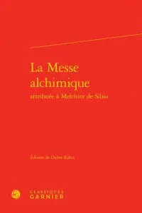 La messe alchimique attribuée à Melchior de Sibiu
