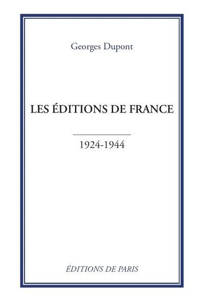 Les Editions de France : 1924-1944