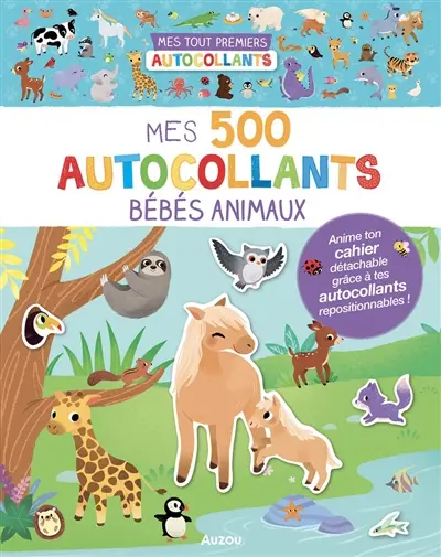 Mes 500 autocollants bébés animaux
