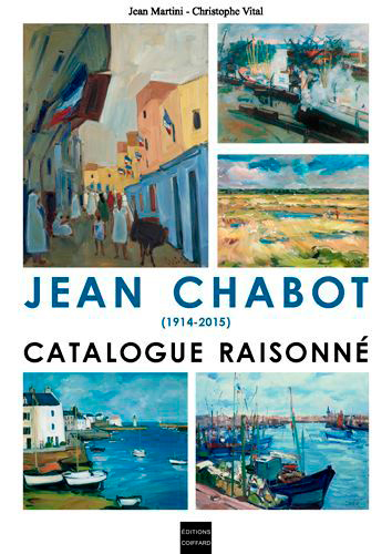 Jean Chabot (1914-2015) : catalogue raisonné