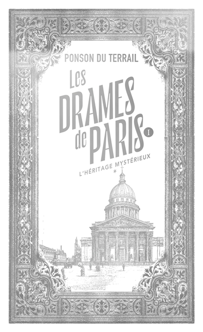 Les drames de Paris. Vol....