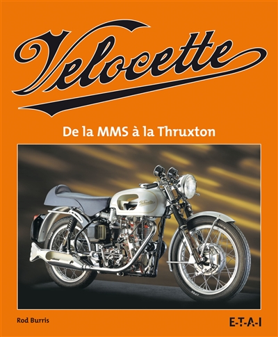 Velocette : de la MMS à la Thruxton
