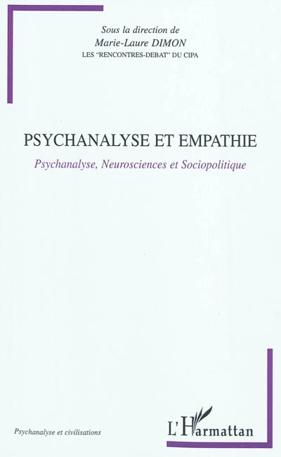 Psychanalyse et empathie : psychanalyse, neurosciences et sociopolitique