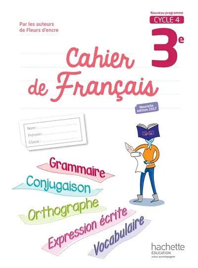 Cahier de français 3e, cycle 4 : nouveau programme