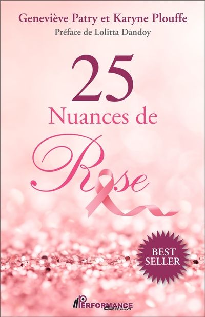 25 nuances de rose : parcours inspirant de gens atteints du cancer du sein et hommage à leurs accompagnateurs