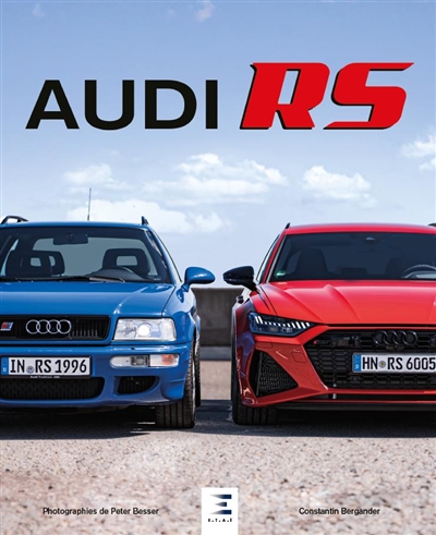 Audi RS : histoire, modèles, technique