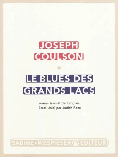 Le blues des Grands Lacs