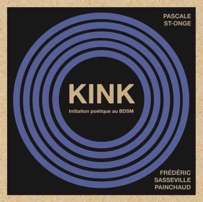 Kink : initiation poétique au BDSM