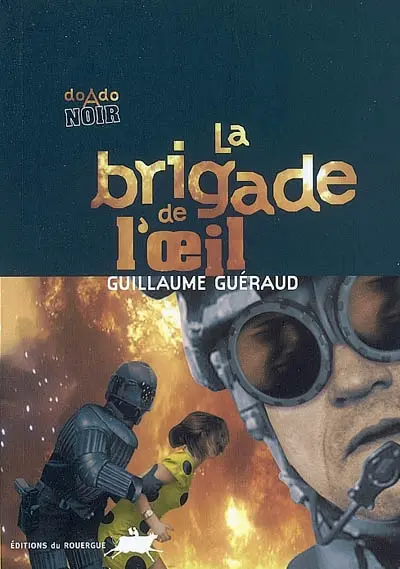 La brigade de l'oeil