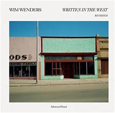 Wim Wenders Written in the West : Revisited