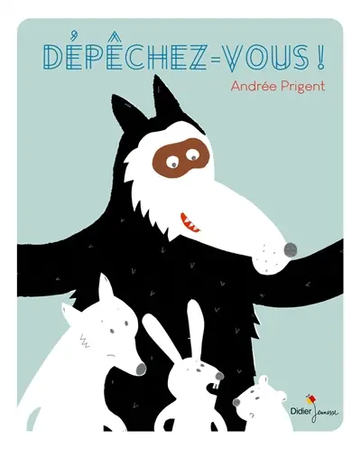 Dépêchez-vous !