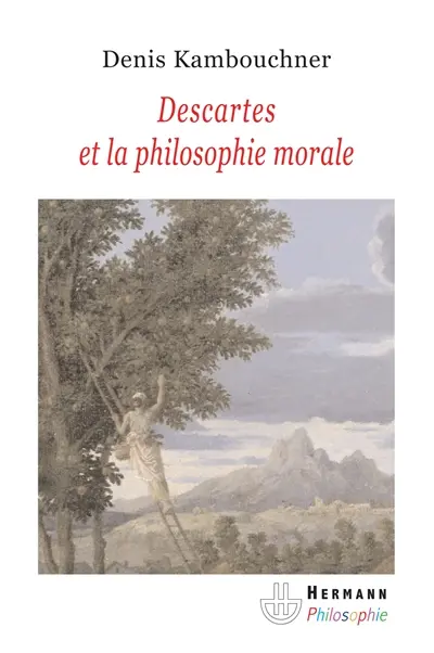 Descartes et la philosophie morale