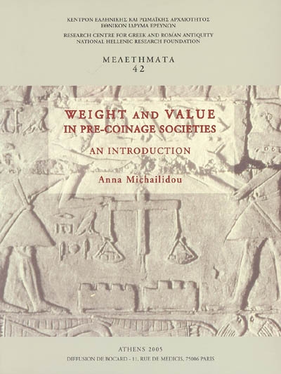 Weight and value in pre-coinage societies : an introduction