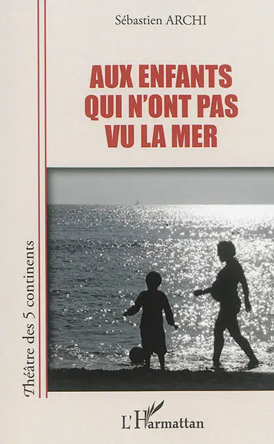 Aux enfants qui n'ont pas vu la mer