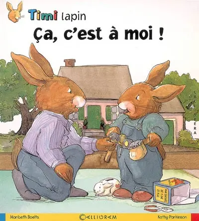 Timi Lapin. Vol. 2006. Ca, c'est à moi !