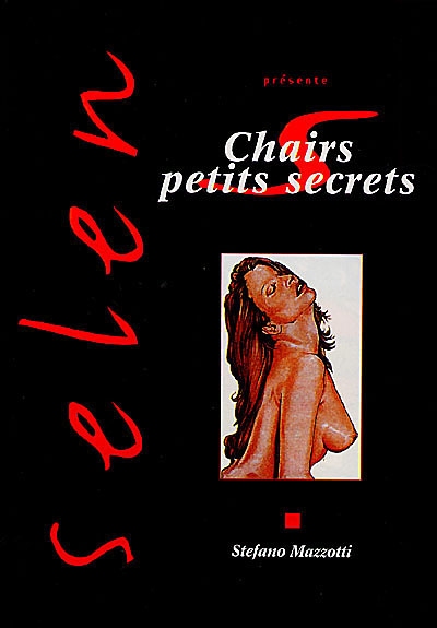 Selen présente. Vol. 19. Chairs petits secrets