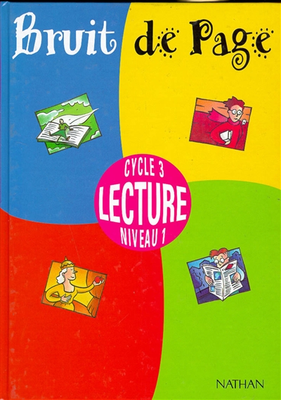 Bruit de page : lecture, cycle 3, niveau 1 : livre de l'élève