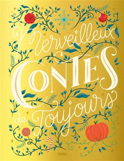 Merveilleux contes de toujours
