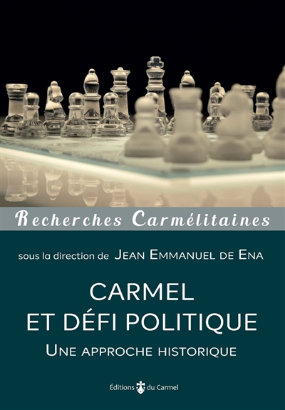 Carmel et défi politique : une approche historique