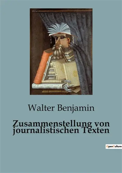 Zusammenstellung von journalistischen Texten : Einblicke in die kulturellen Umbrüche der Moderne