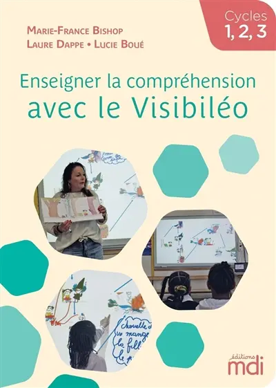 Enseigner la compréhension avec le Visibiléo : cycles 1, 2, 3